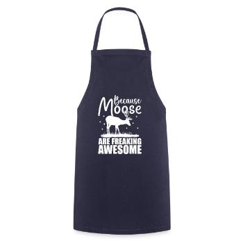 Because Moose Are Freaking Awesome | Moose Lover - Cooking Apron - navy - Front - AI Model Male 185 dark (185cm)