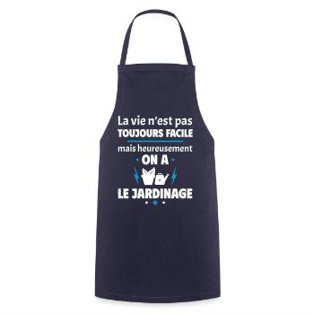 La vie n'est pas toujours facile, jardinage - Tablier de cuisine - marine - Devant - AI Model Male 185 dark (185cm)