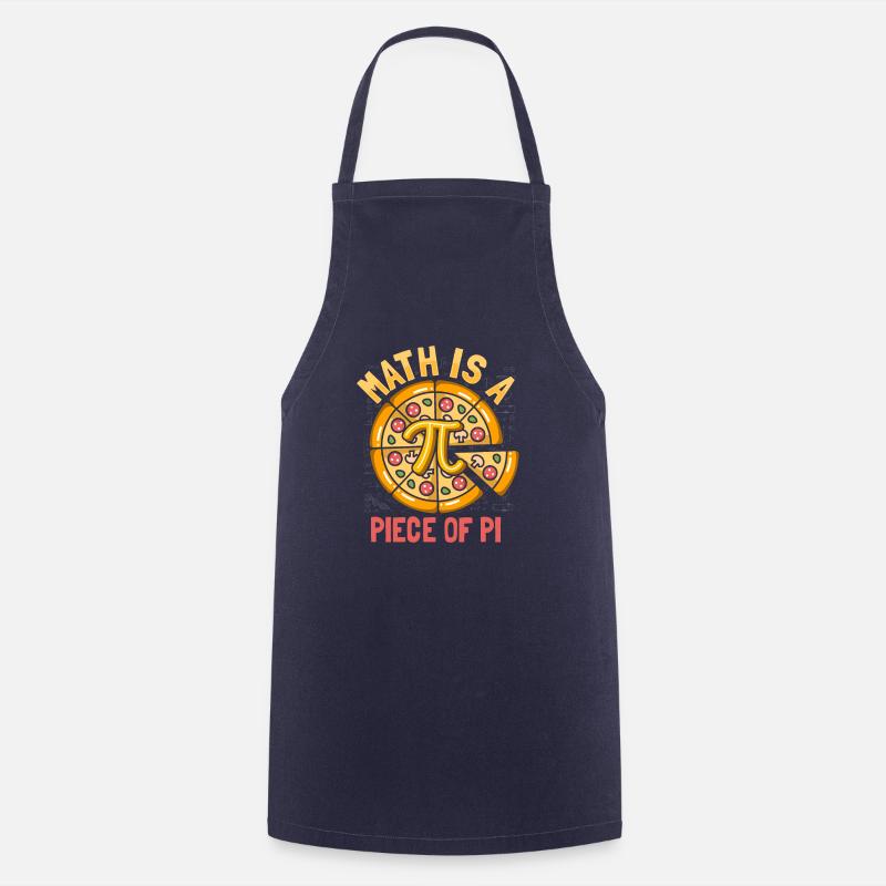 Math Is A Piece of Pi, Pie Mathematics Humor Pi Da - Cooking Apron - navy