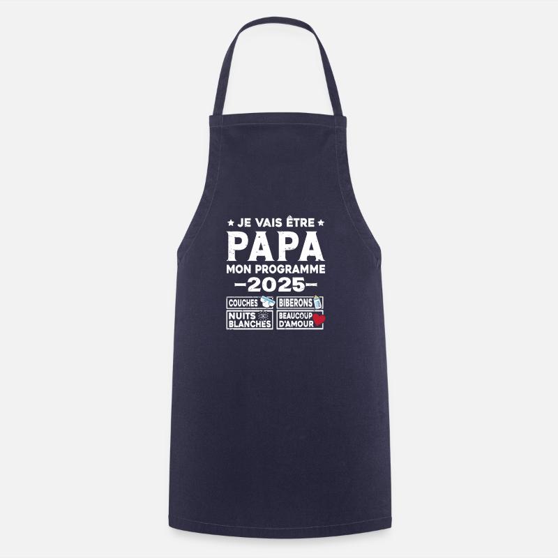 Je vais être papa mon programme en 2025 - Tablier de cuisine - marine