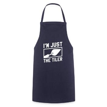 I'm Just The Tiler Tiling Tile Floor Tilers - Cooking Apron - navy - Front - AI Model Male 185 dark (185cm)