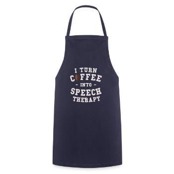 I Turn Coffee Into Speech Therapy SLP - Cooking Apron - navy - Front - AI Model Male 185 dark (185cm)