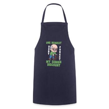 Pensioner Pension Grandpa Don't Forget My Senior Discount - Cooking Apron - navy - Front - AI Model Male 185 dark (185cm)