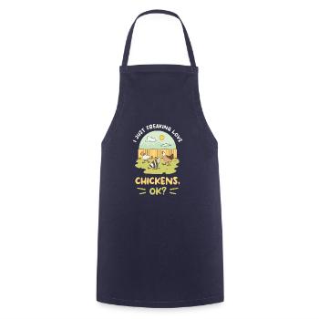 I Just Freaking Love Chickens Ok Chicken Lover - Cooking Apron - navy - Front - AI Model Male 185 dark (185cm)