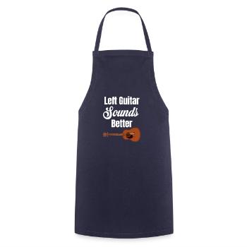 Left Guitar Sounds Better Guitarist Bassist - Cooking Apron - navy - Front - AI Model Male 185 dark (185cm)