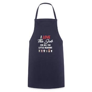 I love this job for all the little reasons - Cooking Apron - navy - Front - AI Model Male 185 dark (185cm)