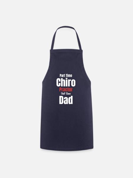 Teilzeit-chiropraktiker Vollzeit Vater - Kochschürze - Navy