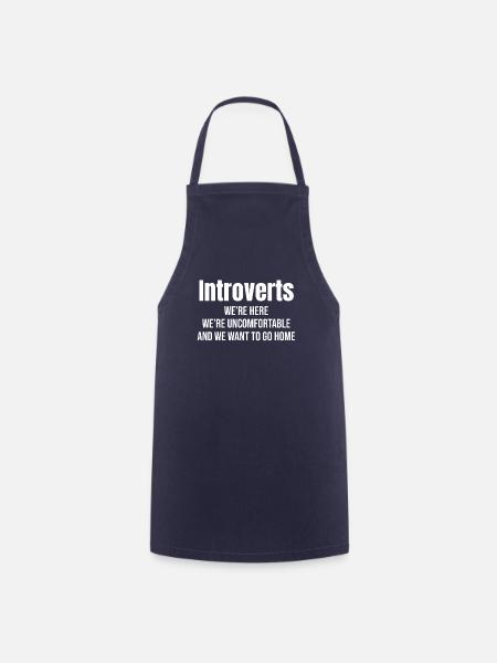 Introvertierte Wir Sind Hier Wir Fühlen Uns - Kochschürze - Navy