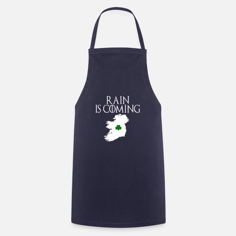 Funny Irish gift Rain is coming - Cooking Apron - navy