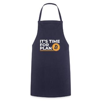 It Is Time For Plan B - Plan Bitcoin Gift - Cooking Apron - navy - Front - AI Model Male 185 dark (185cm)