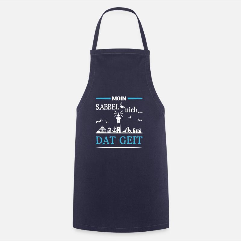 moin sabbel nich dat geit plattdeutsch norddeutsch - Kochschürze - Navy
