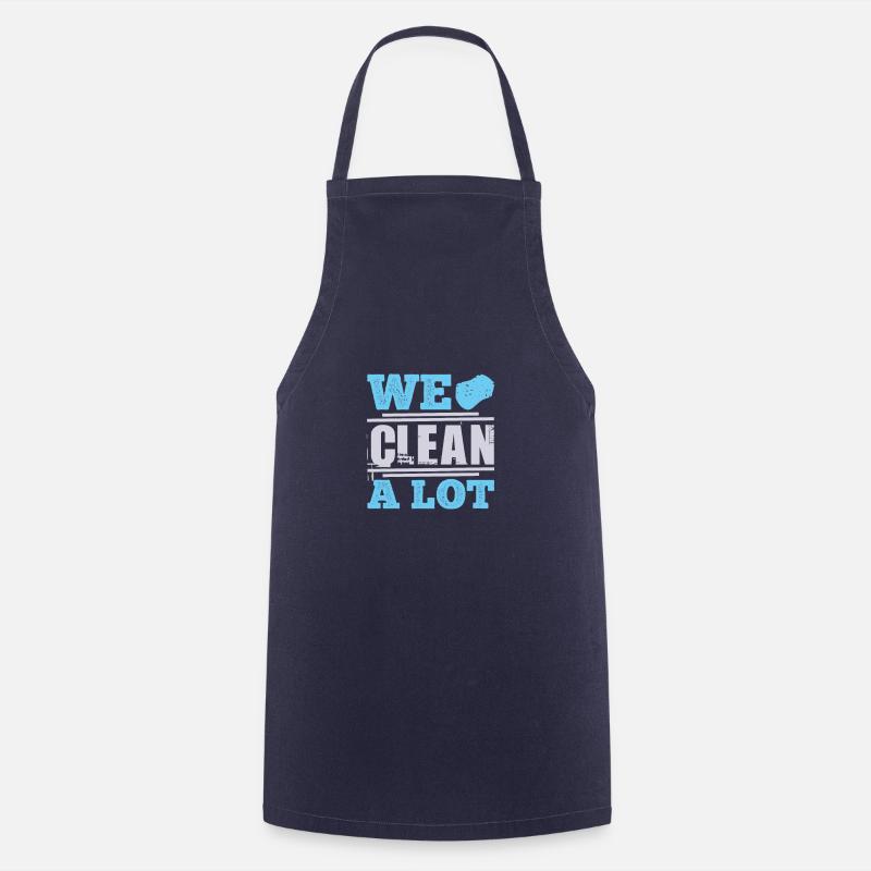 We Clean A Lot - Cooking Apron - navy