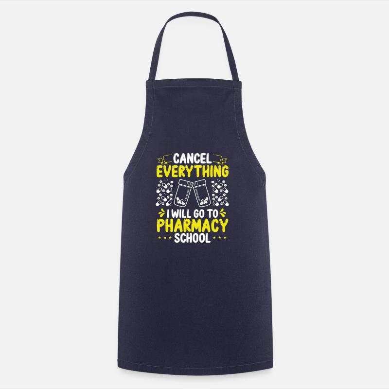 Pharmacy Student I will go to Pharmacy School - Cooking Apron - navy