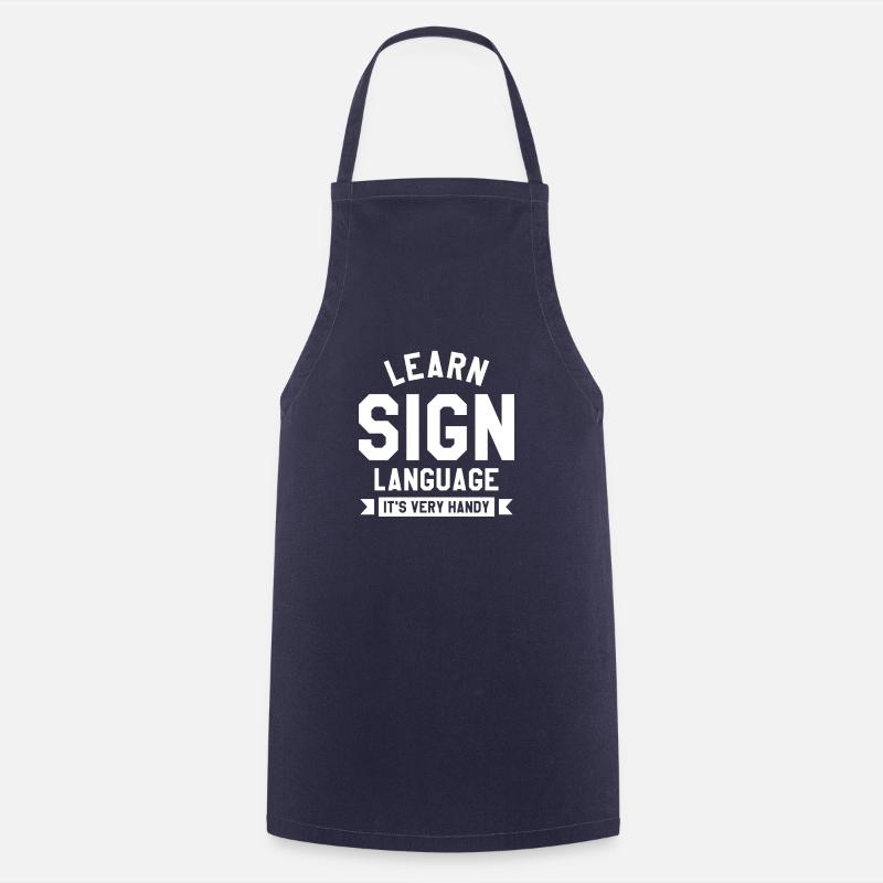 Learn Sign Language It's Very Handy Deaf Awareness - Cooking Apron - navy