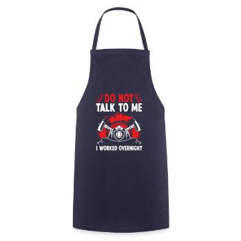 Night Shift Firefighter Funny I worked Firemen - Cooking Apron - navy - Front - AI Model Male 185 dark (185cm)