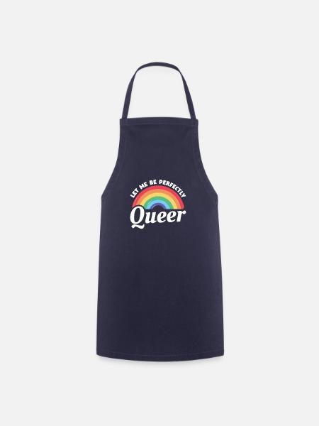 Let Me Be Perfectly Queer LGBT Pride Awareness - Kochschürze - Navy