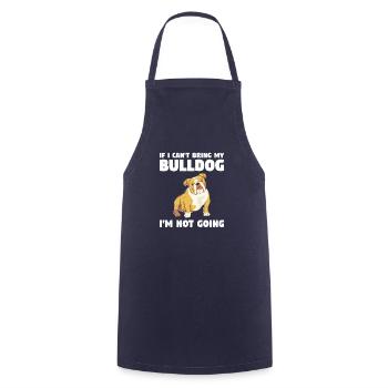 If I Can't Bring My Bulldog I'm Not Going Bulldogs - Cooking Apron - navy - Front - AI Model Male 185 dark (185cm)