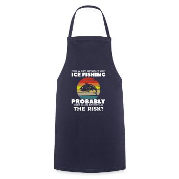 A Day Without Ice Fishing Probably Won't Kill Me - Cooking Apron - navy - Front - AI Model Male 185 dark (185cm)