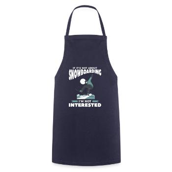 If It's Not About Snowboarding I'm Not Interested - Cooking Apron - navy - Front - AI Model Male 185 dark (185cm)