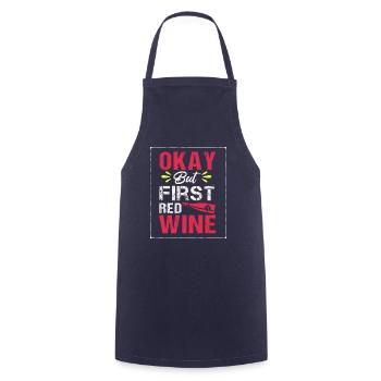 Okay But First Red Wine T-Shirt - Cooking Apron - navy - Front - AI Model Male 185 dark (185cm)