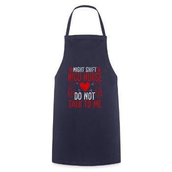 Night Shift Nicu Nurse Do not talk to me - Cooking Apron - navy - Front - AI Model Male 185 dark (185cm)