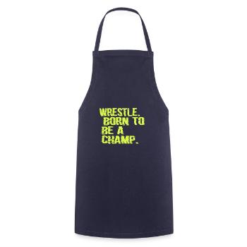 Wrestle Born To Be A Champ Wrestler Gift Geschenk - Kochschürze - Navy - Vorne - AI Model Male 185 dark (185cm)