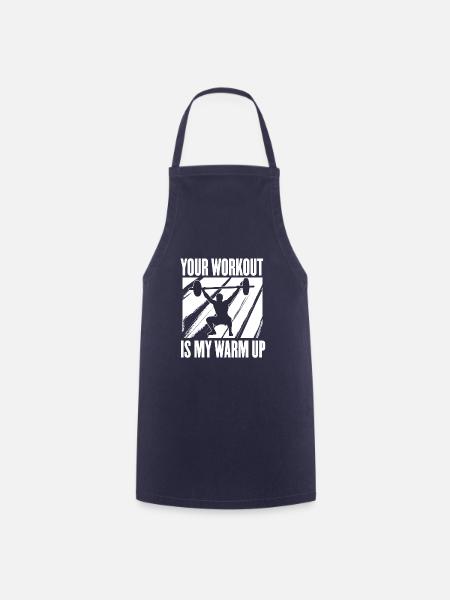 Your Training Is My Warm-Up Weightlifting - Cooking Apron - navy