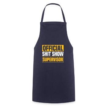 Shit Show Supervisor Men - Cooking Apron - navy - Front - AI Model Male 185 dark (185cm)
