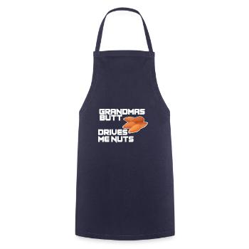 Grandma's butt drives me crazy Funnier - Cooking Apron - navy - Front - AI Model Male 185 dark (185cm)