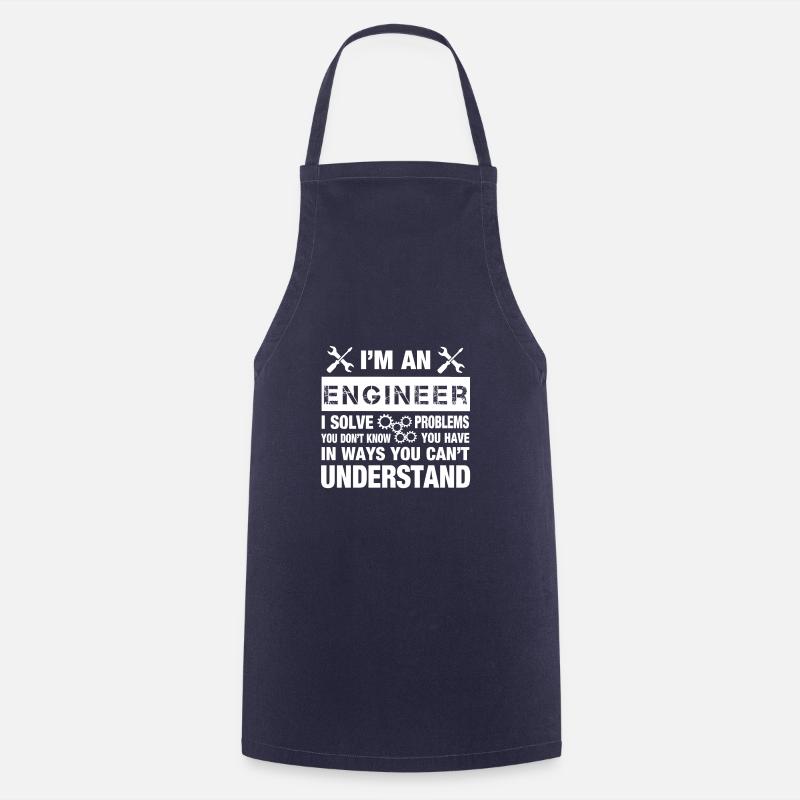 I am an engineer - gift idea for engineer - Cooking Apron - navy