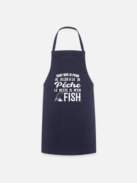 Wenn ich angeln gehen kann, fische ich den Rest - Kochschürze - Navy