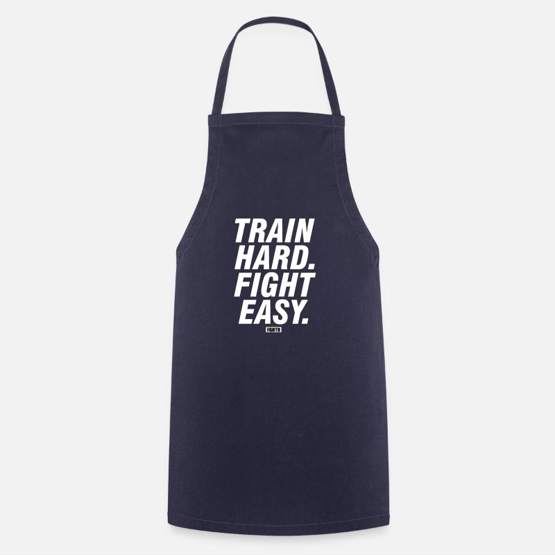 Entraînez-vous dur, combattez facilement - Tablier de cuisine - marine
