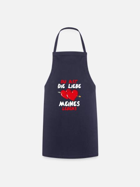 Du bist die Liebe meines Lebens Valentinstag - Kochschürze - Navy