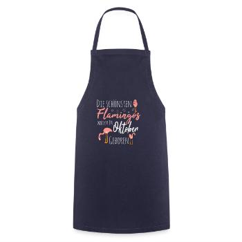 Oktober Geburtstag Flamingo Spruch Lustig - Kochschürze - Navy - Vorne - AI Model Male 185 dark (185cm)