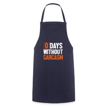 0 Days Without Sarcasm - Cooking Apron - navy - Front - AI Model Male 185 dark (185cm)