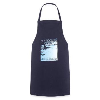 Better sea than less water Motto minimal cool - Cooking Apron - navy - Front - AI Model Male 185 dark (185cm)