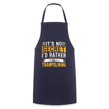 Ce n’est un secret pour personne que je préfère faire du trampoline - Tablier de cuisine - marine - Devant - AI Model Male 185 dark (185cm)