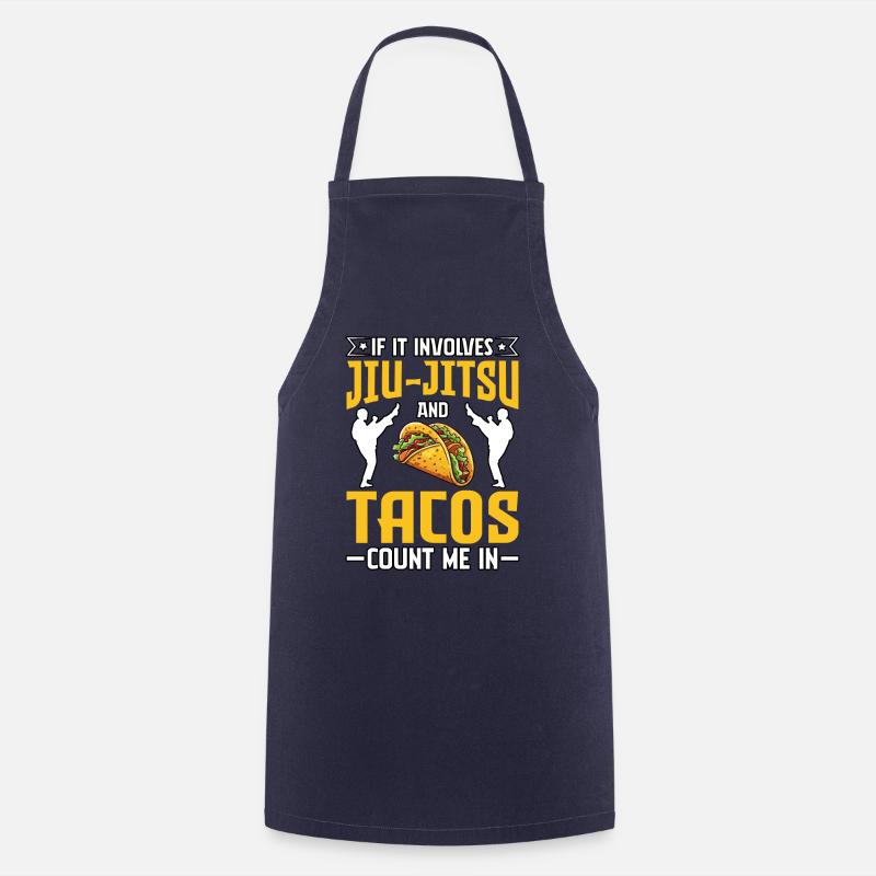If it involves Jiu-Jitsu and Tacos count me in - Kochschürze - Navy