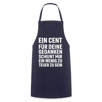 Ein Cent für deine Gedanken scheint mir ein wenig - Kochschürze - Navy - Vorne - AI Model Male 185 dark (185cm)