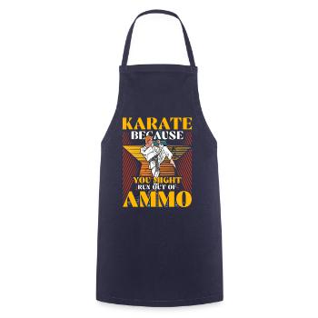 Karate because you might run out of Ammo - Cooking Apron - navy - Front - AI Model Male 185 dark (185cm)