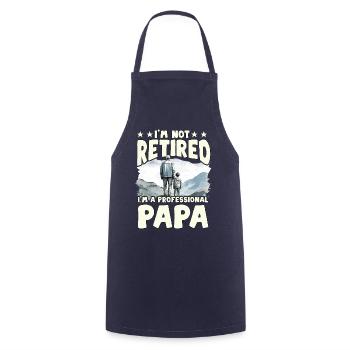 I'm not retired I'm a professional Papa - Cooking Apron - navy - Front - AI Model Male 185 dark (185cm)