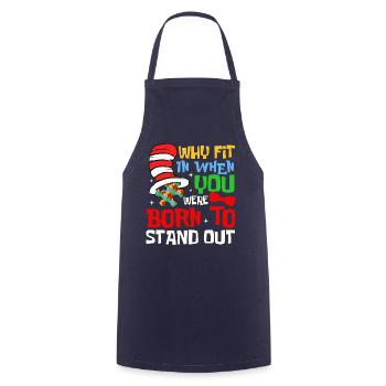 Why fit in when you were born to stand out - Cooking Apron - navy - Front - AI Model Male 185 dark (185cm)