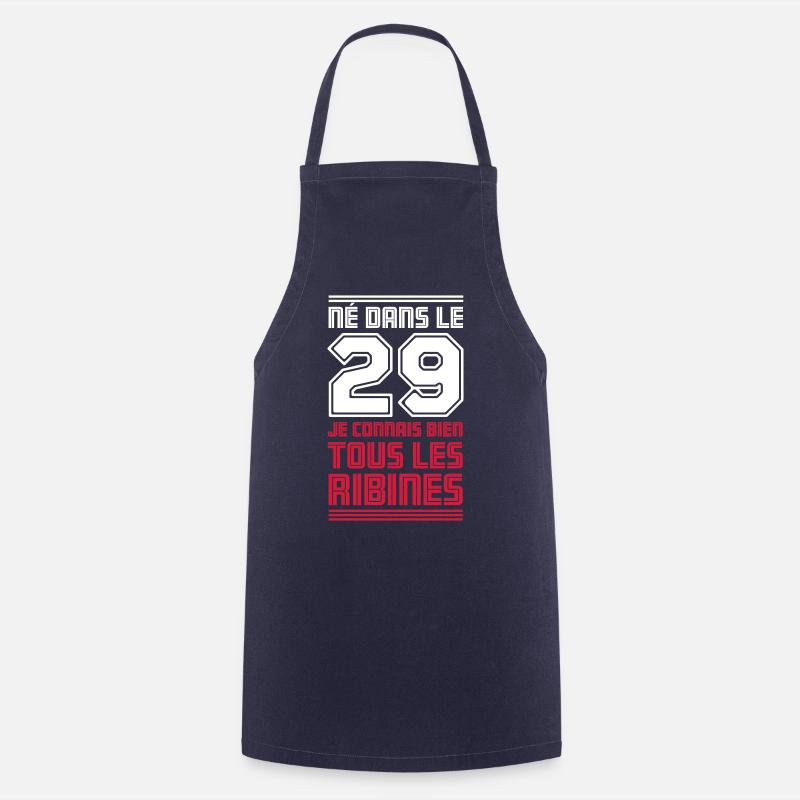 né dans le 29 je connais tous les ribines ! - Tablier de cuisine - marine