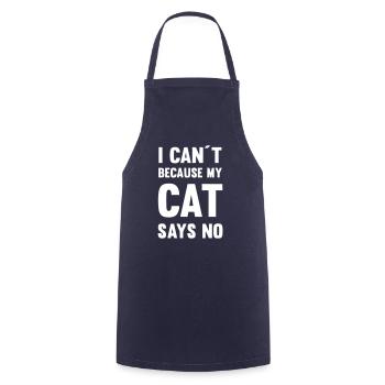 Je ne peux pas parce que mon chat dit non - Tablier de cuisine - marine - Devant - AI Model Male 185 dark (185cm)