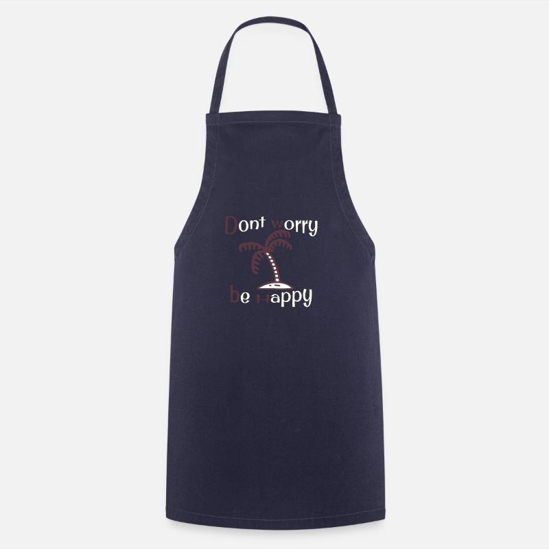 Dont worry be happy - Kochschürze - Navy