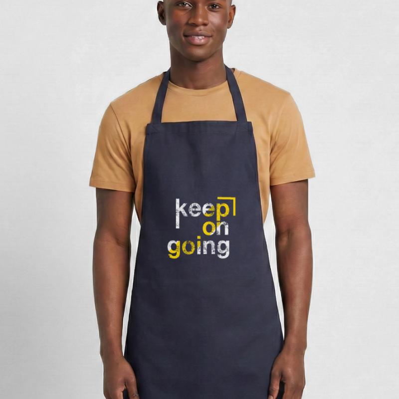 keep on going, Perseverance Cooking Apron