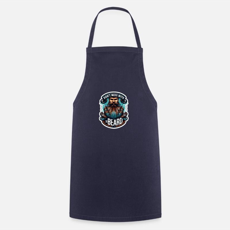 Don't mess with your beard - Cooking Apron - navy