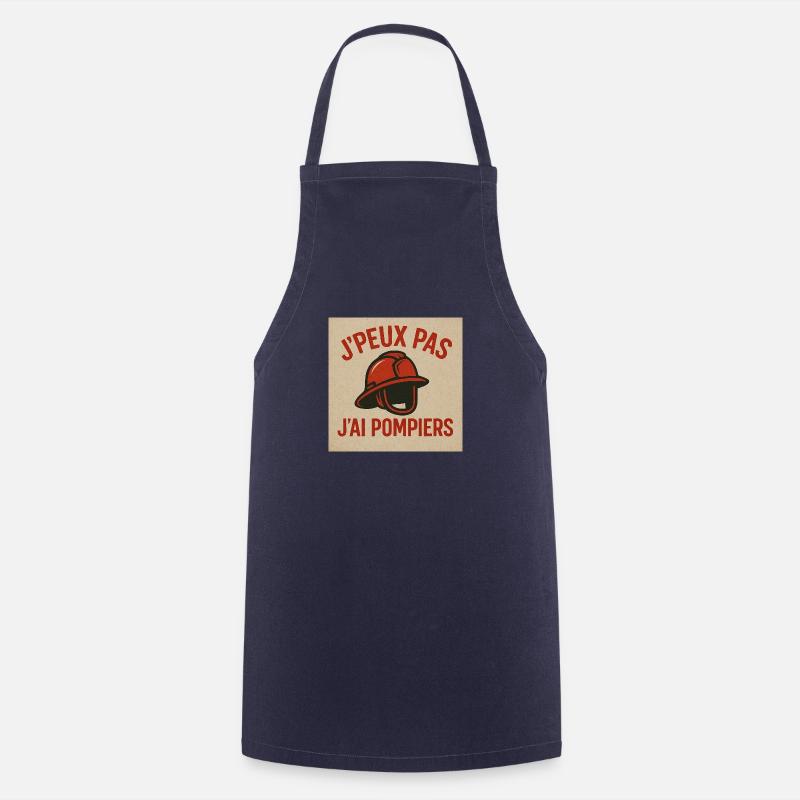 J'peux pas j'ai pompiers - Tablier de cuisine - marine