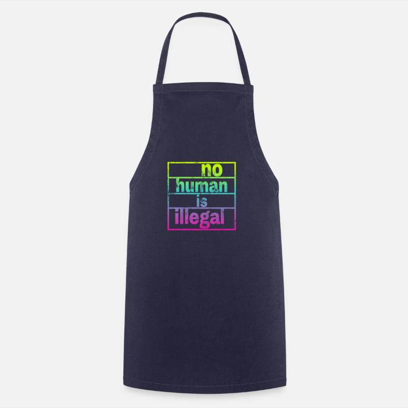 no human is illegal - The Original - Cooking Apron - navy