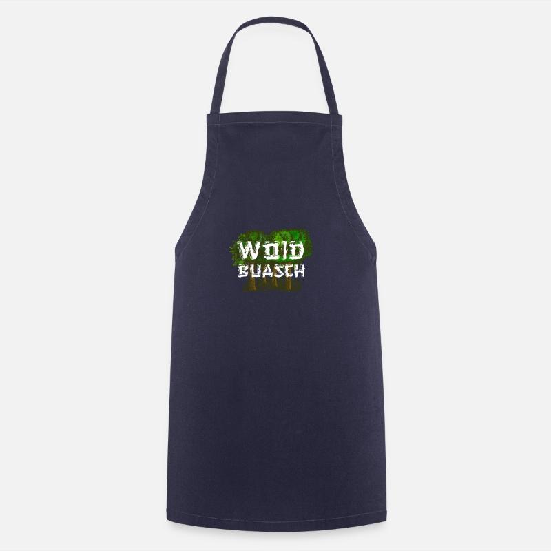 Woidbuasch dialect dialect dialect Waldbursche - Cooking Apron - navy